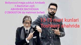 Mashhur Hind kino aktyori Janob Abhishek Bachchan 2025-yil 13-15-mart kunlari Toshkentda bo’ladi.