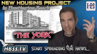 New Housing Project in Huntington Beach - The York - UPDATE: Pedestrian Killed at Same Intersection