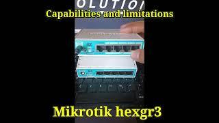 Mikrotik Hexgr3 Capabilities and Limitations 