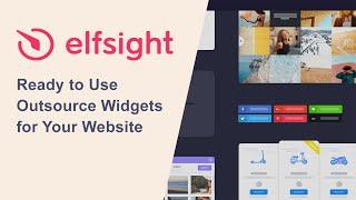 Elfsight: The Easy outsourcing widgets for your website