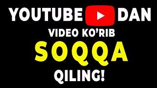 YouTubedan Video Ko'rib  500$ ISHLAB TOPISH  || Youtubedan Pul  Ishlash || INTENETDAN PUL ISHLASH