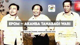 Epom ~Akanba tanabagi wari || @ManipuriPhijangWari