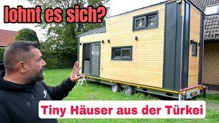 Warum wollen alle ein Tiny Haus.Made in Türkei.