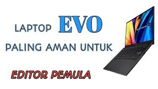 Upgrade Laptop ? Coba pake Laptop EVO dari ASUS | ASUS VIVOBOOK S 14 OLED K3402 INDONESIA.