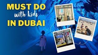 6 Fun Things To Do With Kids in Dubai