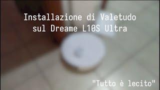 Installare Valetudo sul Dreame L10S Ultra - Tutto è lecito