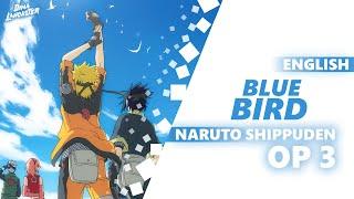 ENGLISH Naruto Shippuden Opening 3 - “Blue Bird” | Dima Lancaster