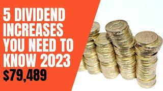 5 Dividend Increases You Need To Know 2023 | Passive Income