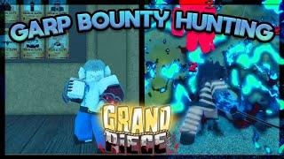 [GPO] Bounty Hunting As *GARP HERO OF THE MARINES* | Grand Piece Online Bounty Hunting