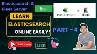 Elasticsearch | Kibana |  Set up Fleet Server | Install Elastic Agent 8.x | Fleet Server - Part2