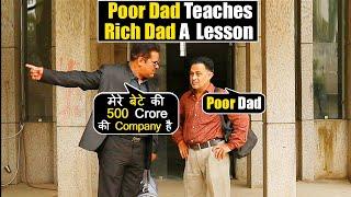 Poor Dad Teaches Rich Dad A Lesson