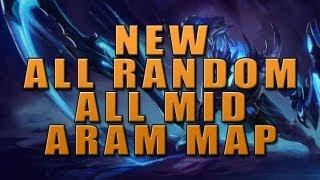 NEW All Random All Mid ARAM Map & Mechanics