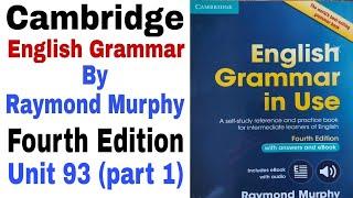 Cambridge English Grammar Unit 93 Fourth Edition by Raymond Murphy | English Family 87