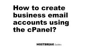 How to create your business email account using the cPanel