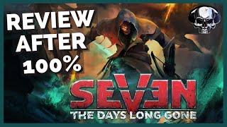 Seven: The Days Long Gone - Review After 100%