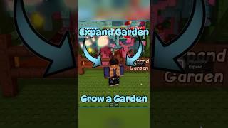 EXPAND GARDEN GROW A GARDEN #growagarden