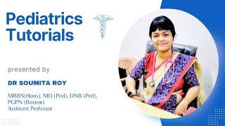 Introduction to my channel Pediatrics Tutorials by Dr Soumita Roy |Pediatrics| mbbs |md|neetpg| dnb