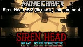 Siren Head Bedrock V5.2 by @Dot_Wontaper_633 (fix music) original mod java by @kihec007