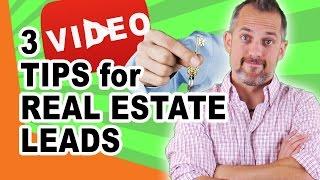 YouTube Tips for Real Estate Agents - 3 Video Marketing Tactics to Generate Listing Leads