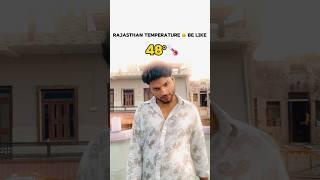 Rajsthan ki garmi ||Ajayrdx|| #ytshorts
