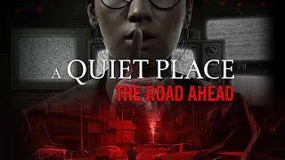 They Can Hear Us?? || A Quiet Place: The Road Ahead #1 [LIVE]