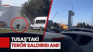 TUSAŞ’a Hain Terör Saldırısı: Patlama Anı Kamerada!