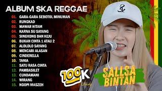 GARA GARA SEBOTOL MINUMAN, RUNGKAD VERSI REGGAE - SALLSA BINTAN X 3 PEMUDA BERBAHAYA | FULL ALBUM