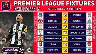 EPL FIXTURES TODAY - MATCHWEEK 15 - PREMIER LEAGUE FIXTURES 2024/25 - EPL FIXTURES 2024-25