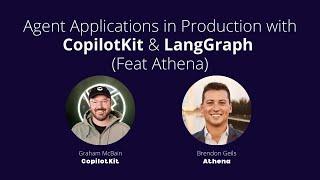 Agent Applications in Production with CopilotKit & LangGraph (Feat. Athena)