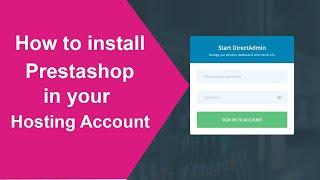 How To Install Prestashop in Your Hosting Account