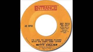 MITTY COLLIER   I'd Like To Change Places With