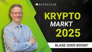 Kryptomarkt 2025: Blase oder Boom? - Chance, Risiko, Strategie / Carsten Müller im Bernecker.TV