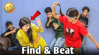 Part- 3 | Find & Beat | Funny Video