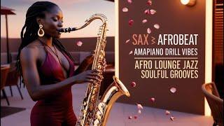 Saxophone Dreamscape: Afrobeat, Amapiano & Melodic Drill Fusion