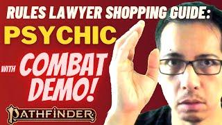 The PSYCHIC class for Pathfinder 2e! Deep Dive + Combat Demo (Rules Lawyer)