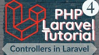 PHP Laravel Tutorial for Beginners 4 -  Controllers in Laravel