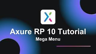 Axure RP 10 Tutorial: Mega Menu