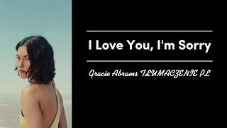 Gracie Abrams - I Love You, I'm Sorry TŁUMACZENIE PL