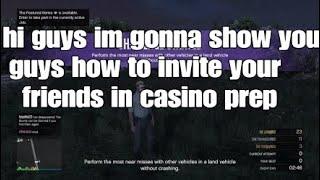 How to invite your friends in casino prep