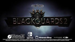 Blackguards 2 - OUT NOW on Nintendo Switch!