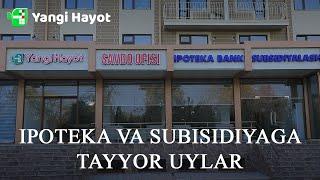 Subsidiya Navoiy / Ipoteka Navoiy / Navoiy uylar narxi 2023 / Navoiy Yangi Hayot uylari narxi