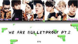 BTS (방탄소년단) - WE ARE BULLETPROOF PT.2 (Color Coded Lyrics|FF2ColorCoded)