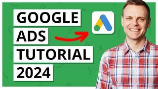 Google Ads Tutorial 2024 | Step by Step