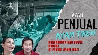 AZAB PENJUAL AYAM TIREN