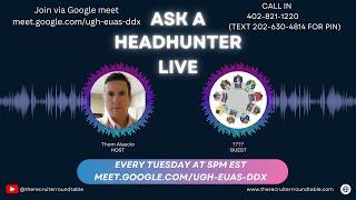 Ask A Headhunter Live 7 with The Recruiting Animal