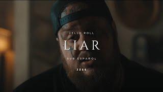 Jelly Roll - Liar / Sub Español + Video Oficial