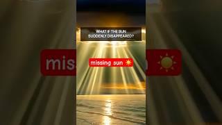 What If The Sun Suddenly Disappeared?  #Shorts