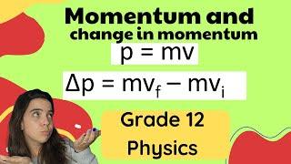 Grade 12 Momentum and change in momentum