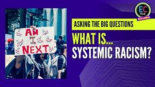 What is systemic racism?