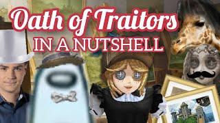 The Oath of Traitors in a Nutshell | Identity V - Tales from DeSus